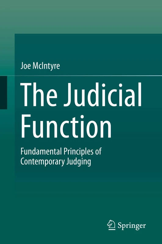 The Judicial Function: Fundamental Principles of Contemporary Judging