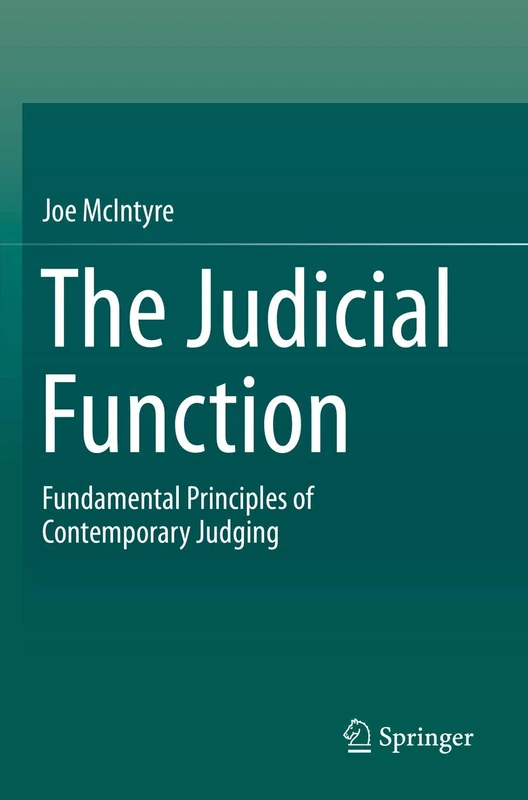 The Judicial Function: Fundamental Principles of Contemporary Judging