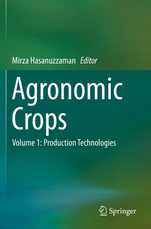 Agronomic Crops: Volume 1: Production Technologies