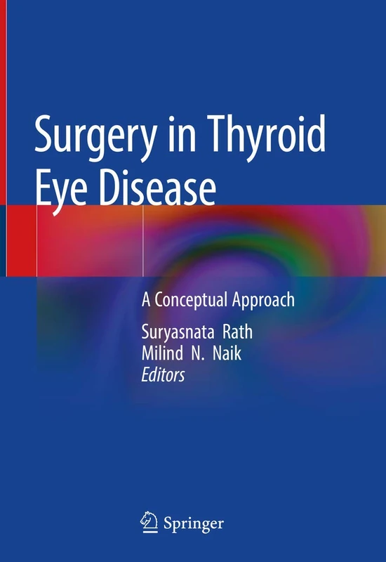 Surgery in Thyroid Eye Disease: A Conceptual Approach