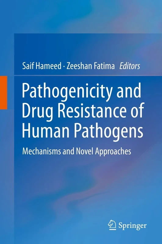 Pathogenicity and Drug Resistance of Human Pathogens: Mechanisms and Novel Approaches