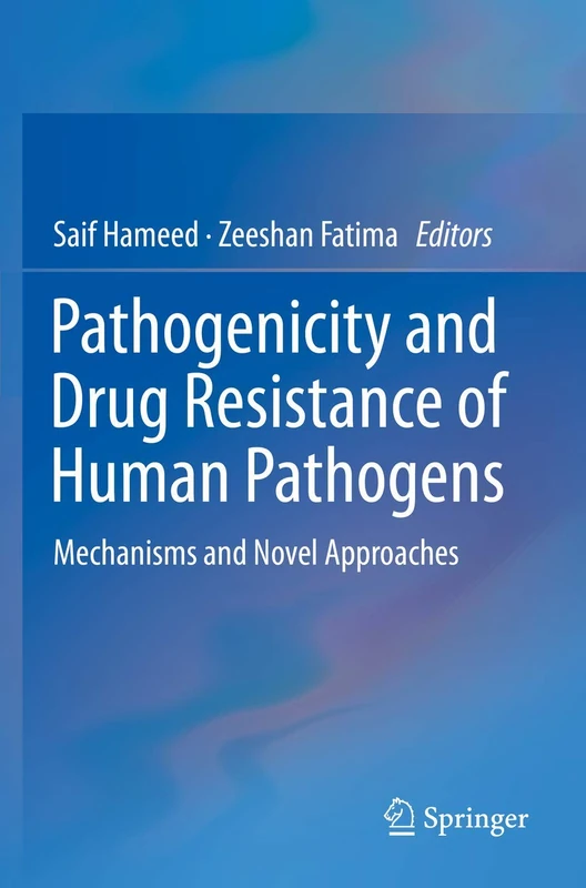 Pathogenicity and Drug Resistance of Human Pathogens: Mechanisms and Novel Approaches