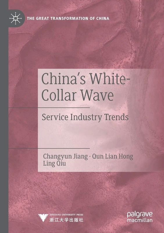 China's White-Collar Wave: Service Industry Trends (The Great Transformation of China)