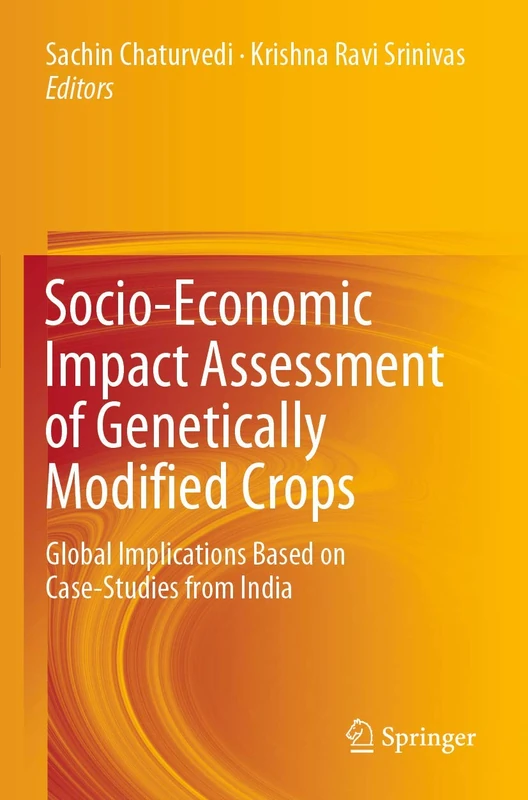 Socio-Economic Impact Assessment of Genetically Modified Crops: Global Implications Based on Case-Studies from India