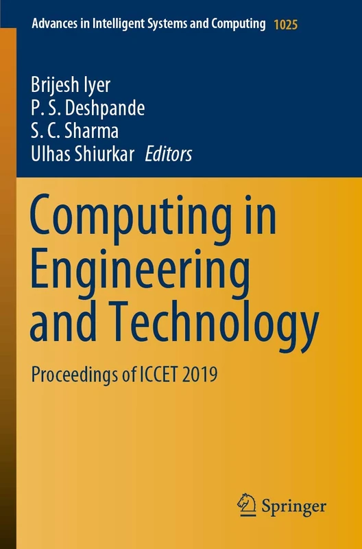 Computing in Engineering and Technology: Proceedings of ICCET 2019: 1025 (Advances in Intelligent Systems and Computing, 1025)