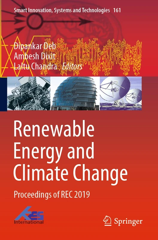 Renewable Energy and Climate Change: Proceedings of REC 2019: 161 (Smart Innovation, Systems and Technologies, 161)