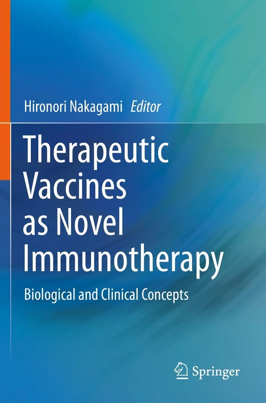 Therapeutic Vaccines as Novel Immunotherapy: Biological and Clinical Concepts