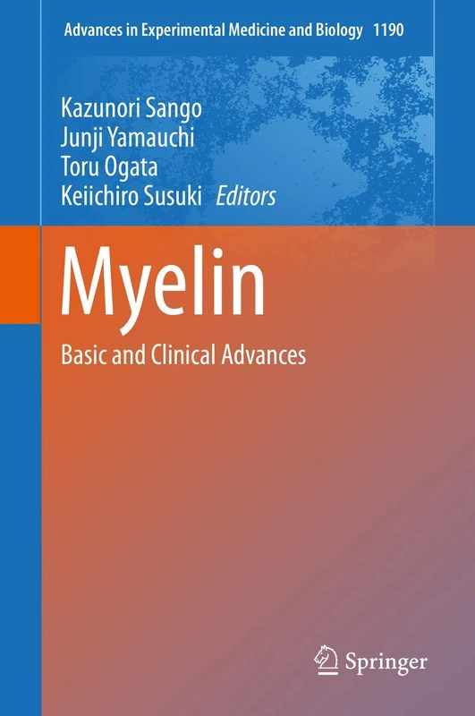 Springer Myelin: Basic and Clinical Advances 1190 Book