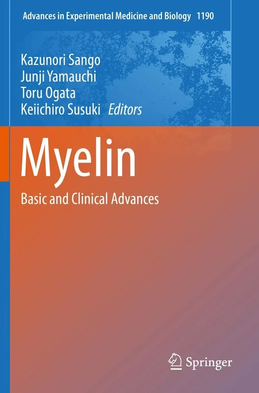 Myelin: Basic and Clinical Advances: 1190 (Advances in Experimental Medicine and Biology, 1190)