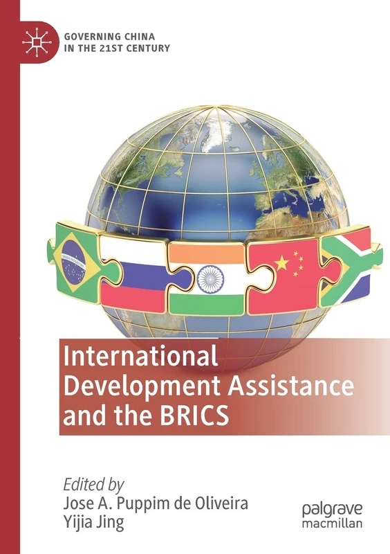 International Development Assistance and the BRICS (Governing China in the 21st Century)