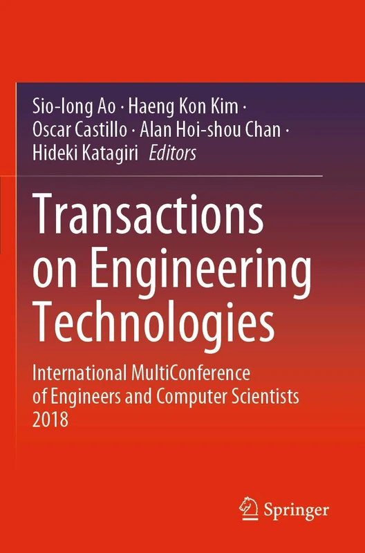 Transactions on Engineering Technologies: International MultiConference of Engineers and Computer Scientists 2018