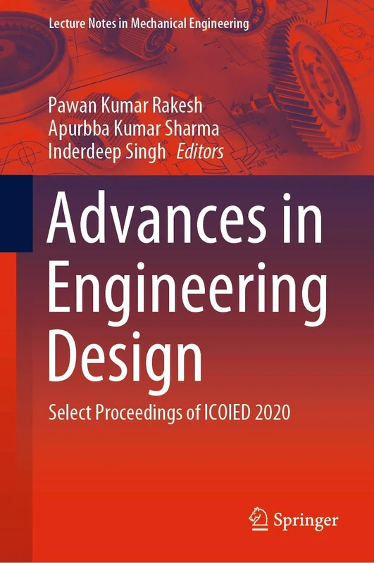 Advances in Engineering Design: Select Proceedings of ICOIED 2020 (Lecture Notes in Mechanical Engineering)