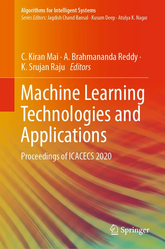Machine Learning Technologies and Applications: Proceedings of ICACECS 2020 (Algorithms for Intelligent Systems)