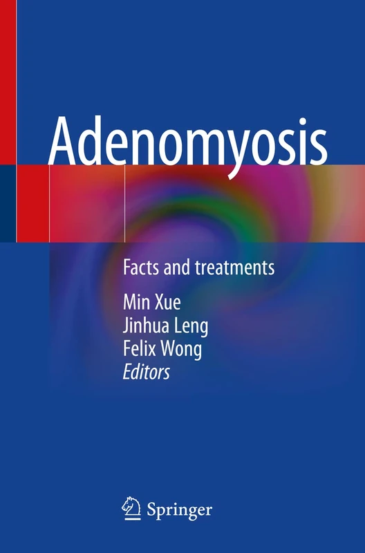 Adenomyosis: Facts and treatments