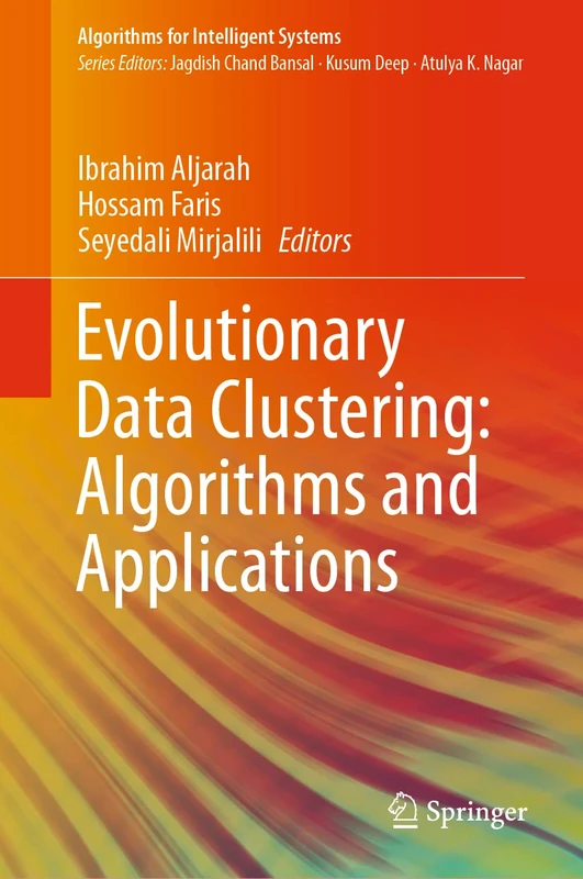 Evolutionary Data Clustering: Algorithms and Applications (Algorithms for Intelligent Systems)