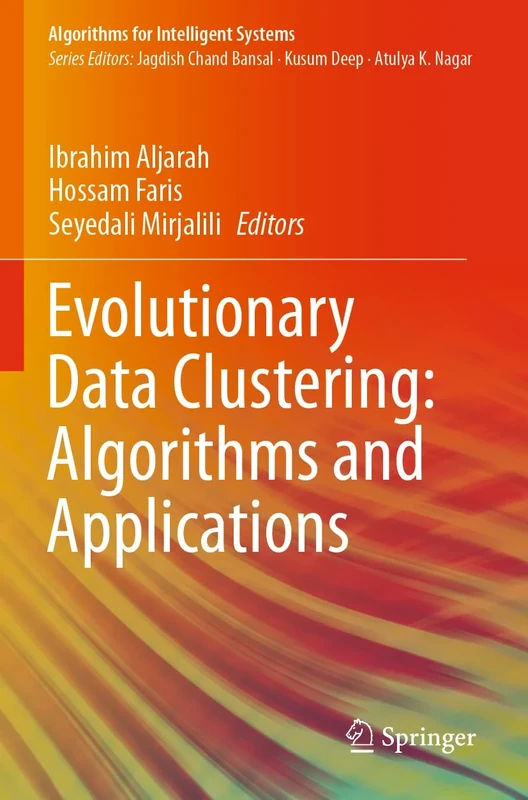 Evolutionary Data Clustering: Algorithms and Applications (Algorithms for Intelligent Systems)