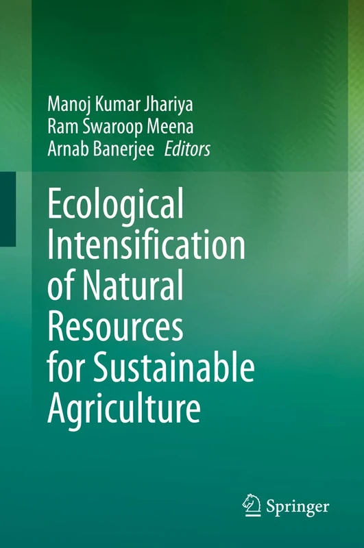 Ecological Intensification of Natural Resources for Sustainable Agriculture
