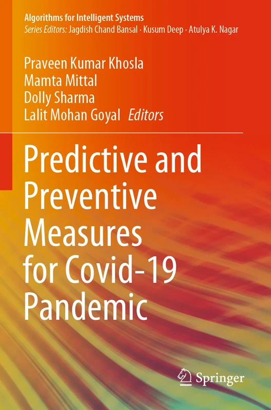 Predictive and Preventive Measures for Covid-19 Pandemic (Algorithms for Intelligent Systems)