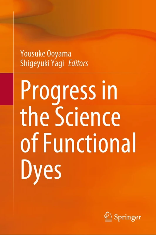 Springer - Progress in the Science of Functional Dyes Book
