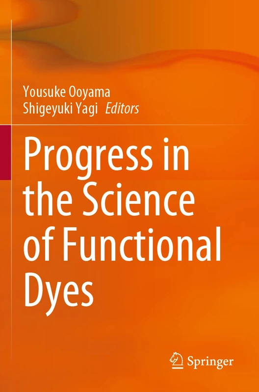 Springer - Progress in the Science of Functional Dyes