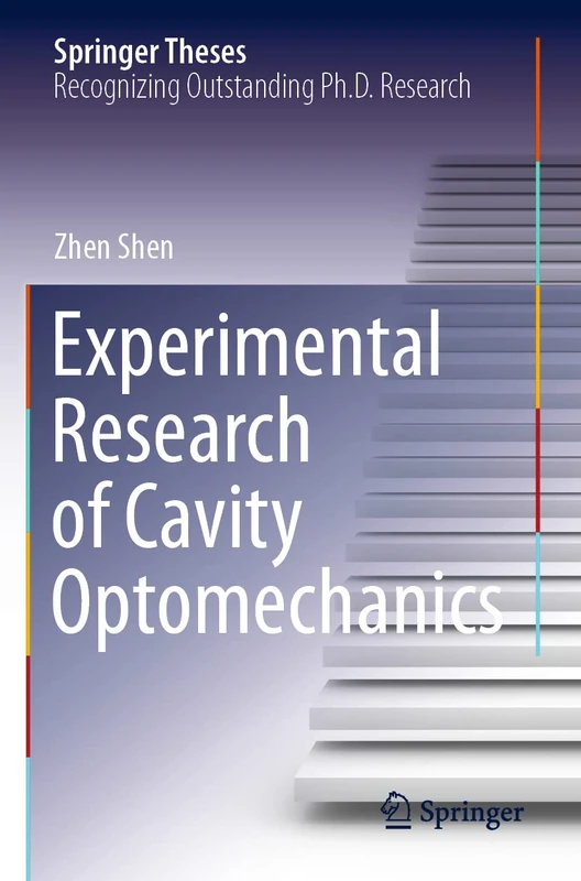 Experimental Research of Cavity Optomechanics (Springer Theses)