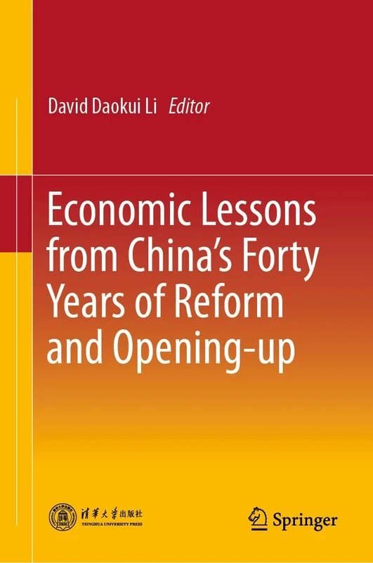 Economic Lessons from China’s Forty Years of Reform and Opening-up