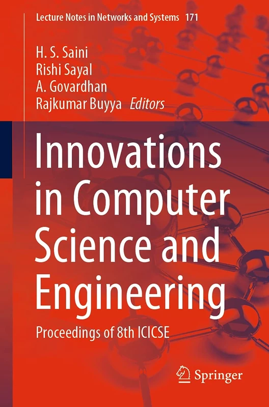 Innovations in Computer Science and Engineering: Proceedings of 8th ICICSE: 171 (Lecture Notes in Networks and Systems, 171)