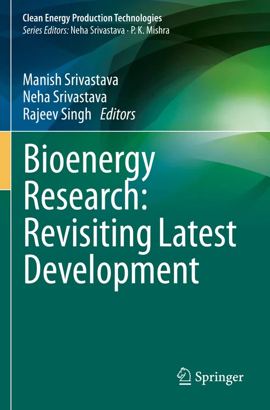 Bioenergy Research: Revisiting Latest Development (Clean Energy Production Technologies) - Image 1