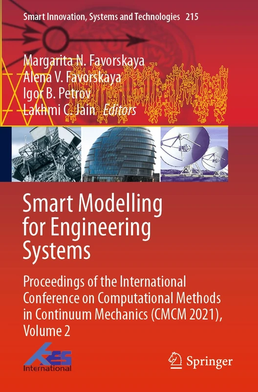 Smart Modelling for Engineering Systems: Proceedings of the International Conference on Computational Methods in Continuum Mechanics (CMCM 2021), ... Innovation, Systems and Technologies, 215)