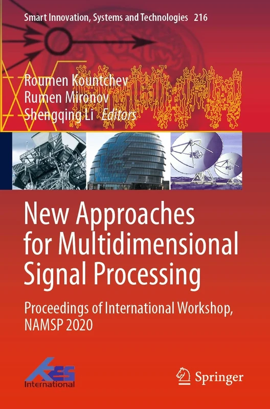 New Approaches for Multidimensional Signal Processing: Proceedings of International Workshop, NAMSP 2020: 216 (Smart Innovation, Systems and Technologies, 216)