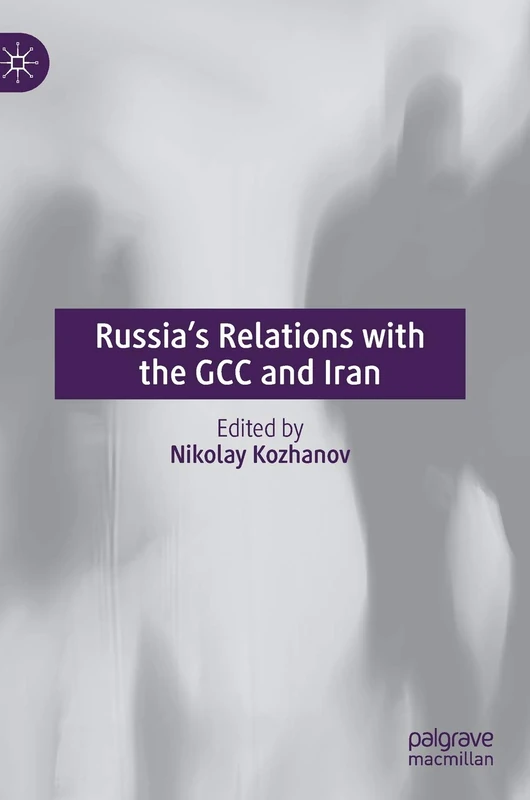 MACMILLAN Russia's Relations with the GCC and Iran - Book - Image 1