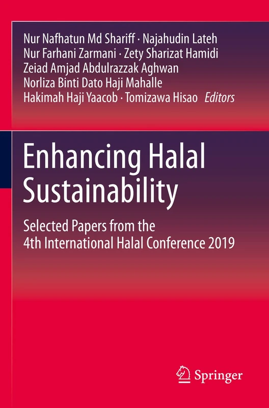 Enhancing Halal Sustainability: Selected Papers from the 4th International Halal Conference 2019