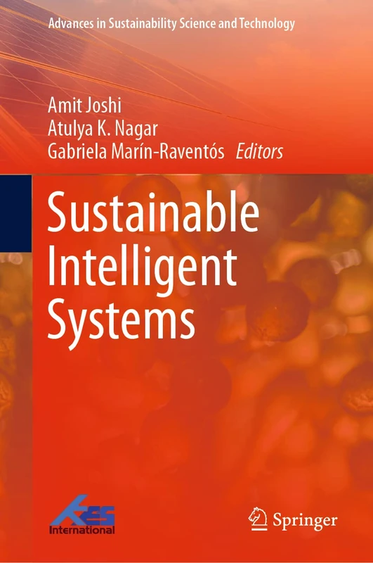 Sustainable Intelligent Systems (Advances in Sustainability Science and Technology)