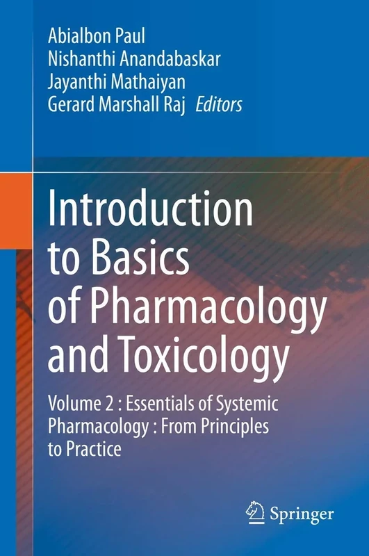 Introduction to Basics of Pharmacology and Toxicology: Volume 2 : Essentials of Systemic Pharmacology : From Principles to Practice