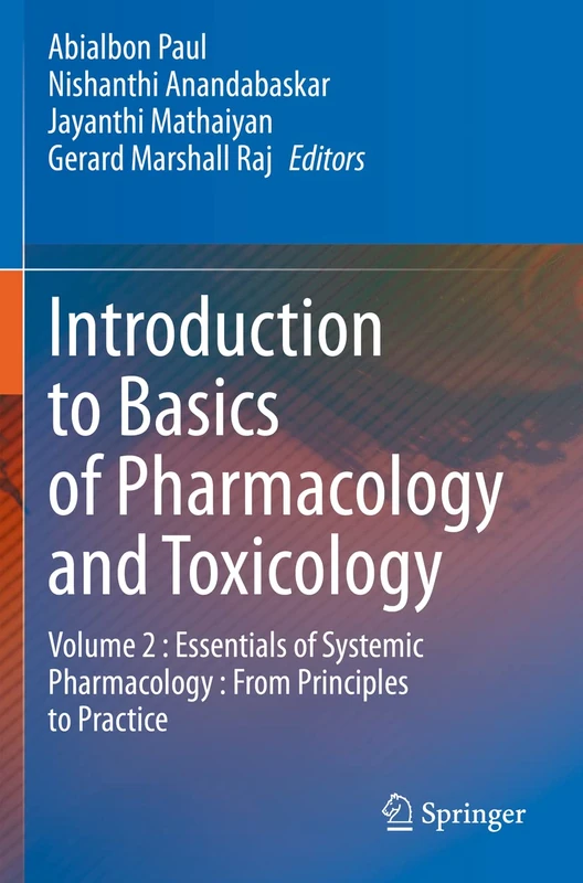 Introduction to Basics of Pharmacology and Toxicology: Volume 2 : Essentials of Systemic Pharmacology : From Principles to Practice