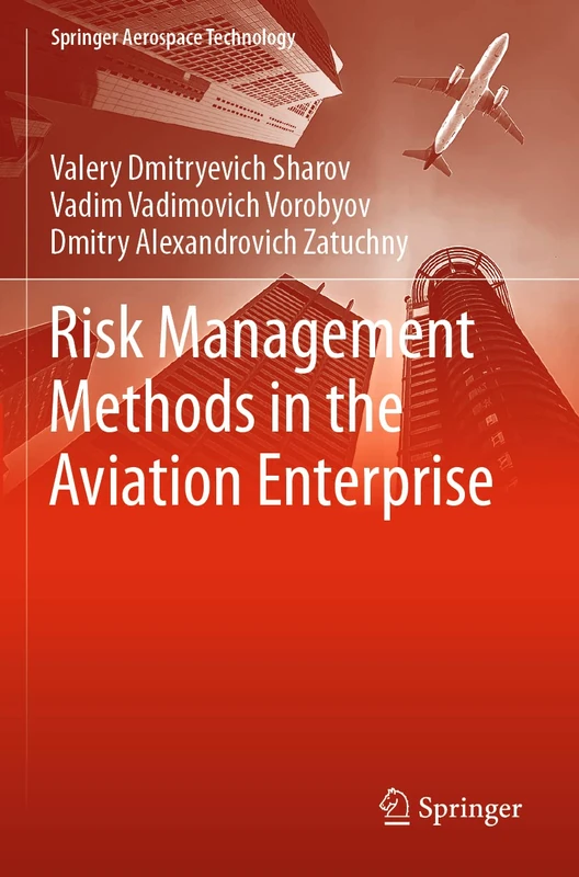 Risk Management Methods in the Aviation Enterprise (Springer Aerospace Technology)