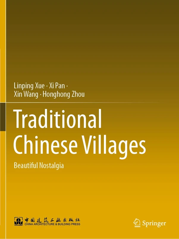 Traditional Chinese Villages: Beautiful Nostalgia