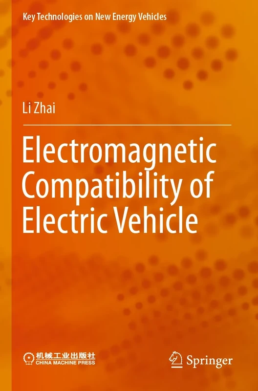 Electromagnetic Compatibility of Electric Vehicle (Key Technologies on New Energy Vehicles)