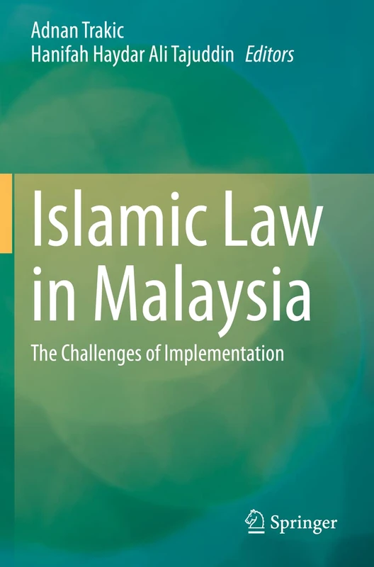 Springer - Islamic Law in Malaysia: The Challenges of Implementation