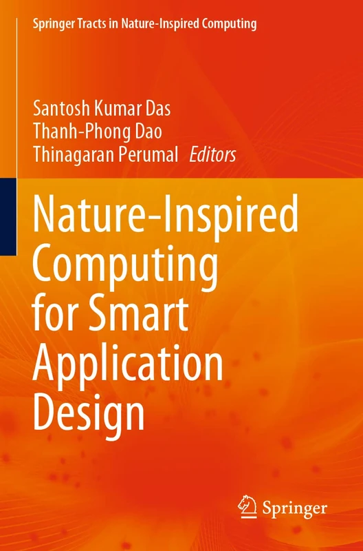 Nature-Inspired Computing for Smart Application Design (Springer Tracts in Nature-Inspired Computing)