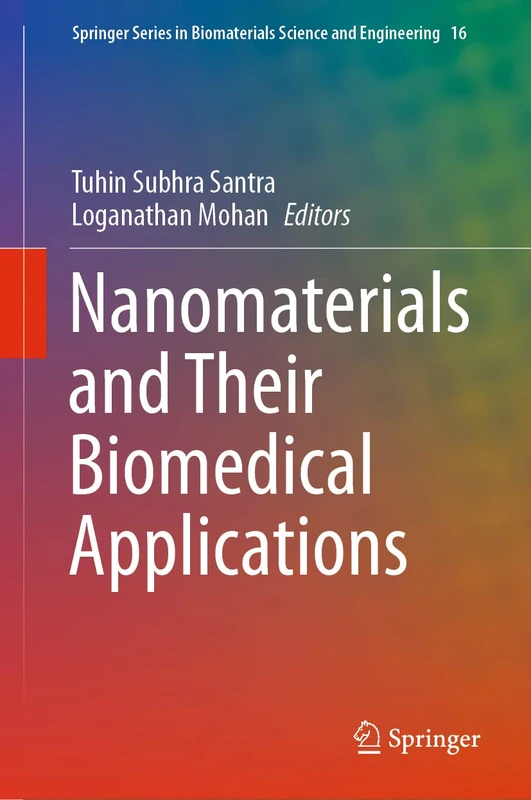 Nanomaterials and Their Biomedical Applications: 16 (Springer Series in Biomaterials Science and Engineering, 16) - Image 1
