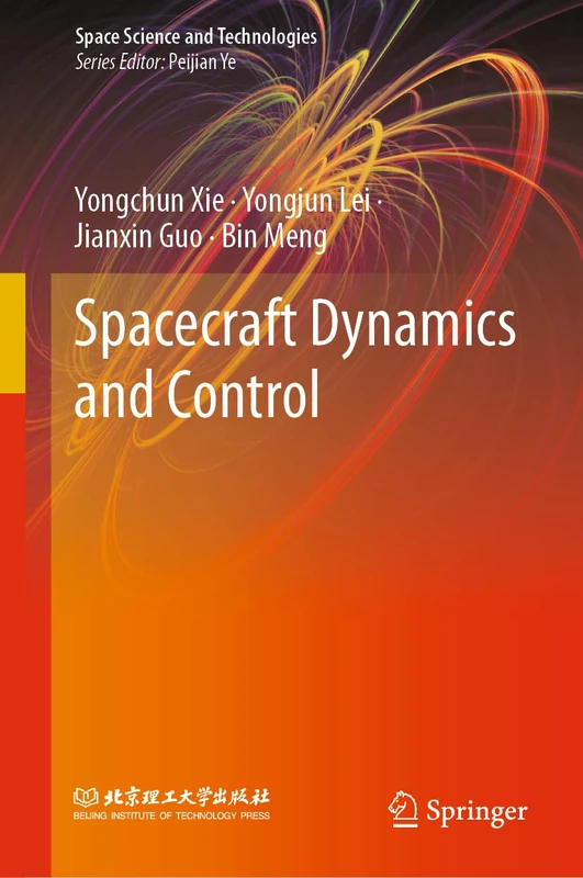 Spacecraft Dynamics and Control (Space Science and Technologies)