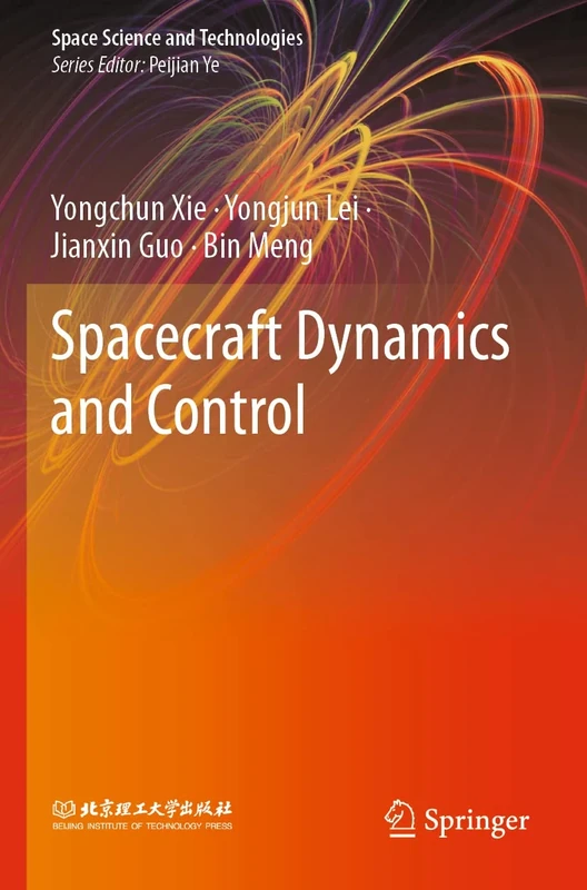 Spacecraft Dynamics and Control (Space Science and Technologies)