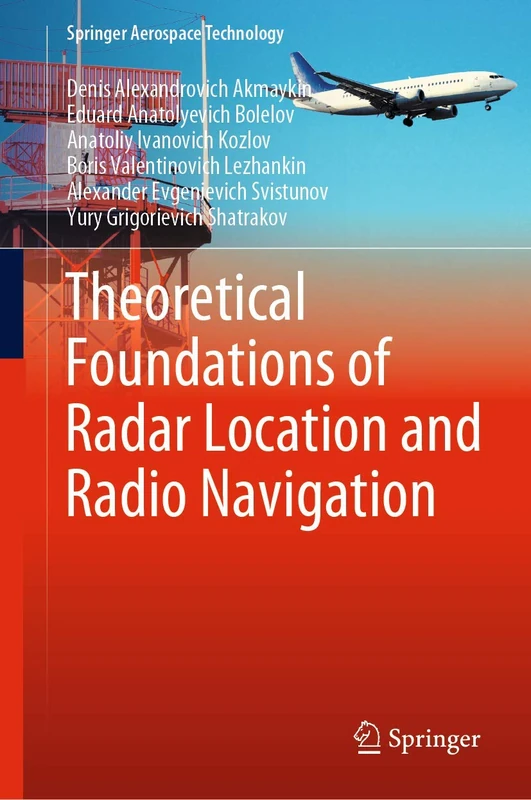Theoretical Foundations of Radar Location and Radio Navigation (Springer Aerospace Technology)
