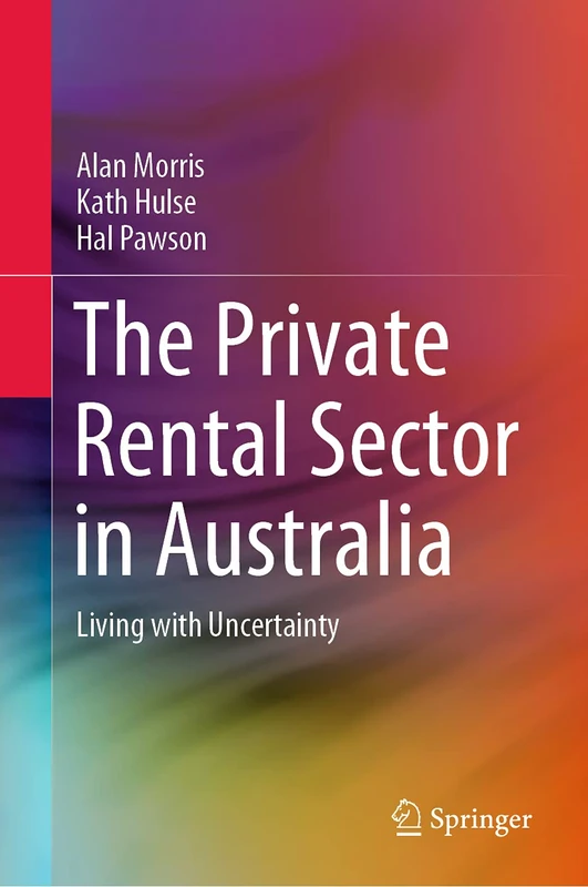 The Private Rental Sector in Australia: Living with Uncertainty