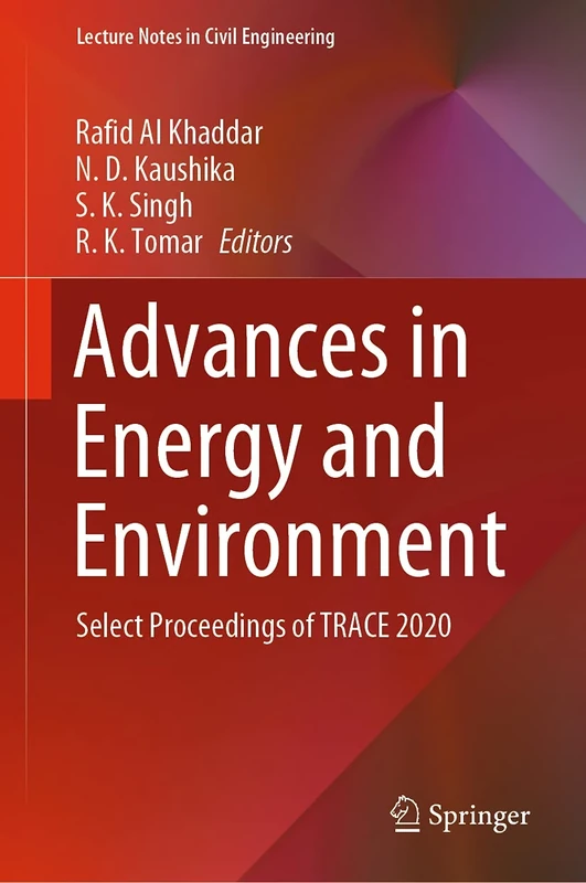 Advances in Energy and Environment: Select Proceedings of TRACE 2020: 142 (Lecture Notes in Civil Engineering, 142)