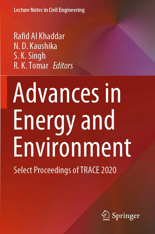 Advances in Energy and Environment: Select Proceedings of TRACE 2020: 142 (Lecture Notes in Civil Engineering, 142)