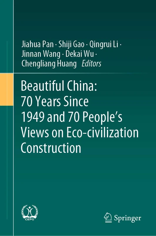 Springer - Beautiful China: 70 Years of Eco-civilization