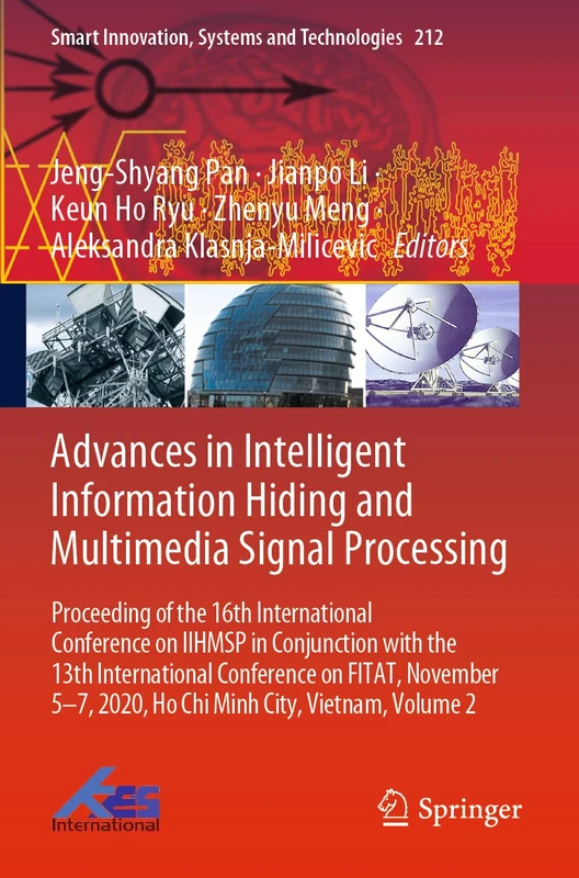 Advances in Intelligent Information Hiding and Multimedia Signal Processing: Proceeding of the 16th International Conference on IIHMSP in conjunction ... Innovation, Systems and Technologies, 212)