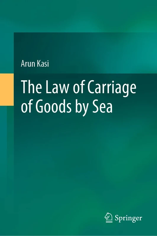 The Law of Carriage of Goods by Sea